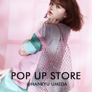 6月11日(水)～阪急うめだ本店POP UP STOREのご案内