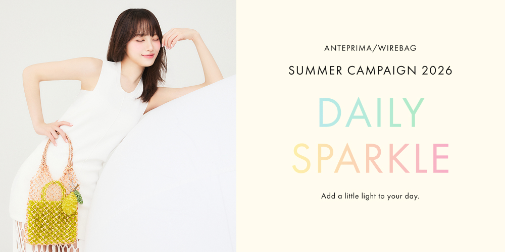 ANTEPRIMA/WIREBAG Summer Campaign 2026